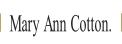 Mary Ann Cotton..