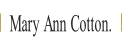 Mary Ann Cotton..